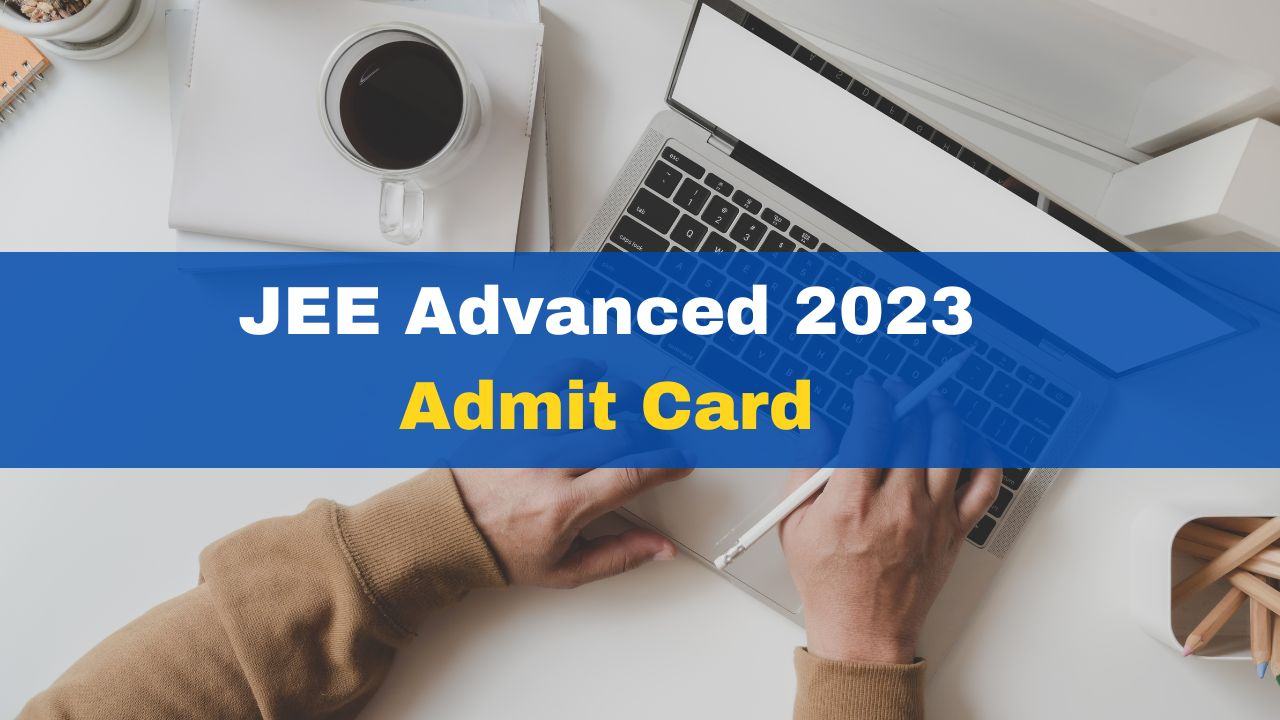 jee-advanced-2023-admit-card-releasing-today-may-29-at-jeeadv-ac-in-check-important-dates
