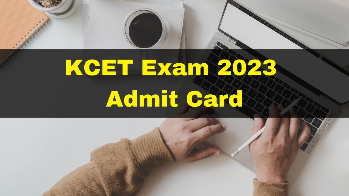kcet-2023-admit-card-out-at-kea-kar-nic-in-direct-link-how-to-check