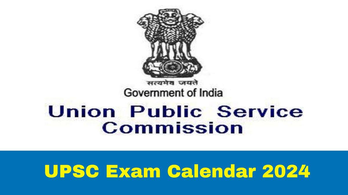 upsc-exam-calendar-2024-check-dates-for-cse-prelims-cds-and-nda-exams