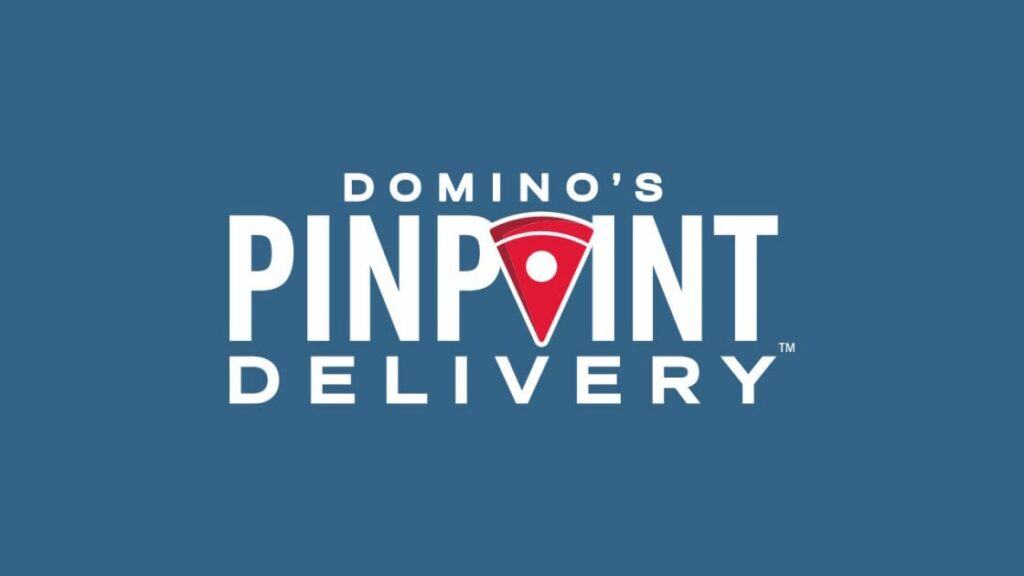 Domino's Pinpoint Pizza deliveries do not require an address