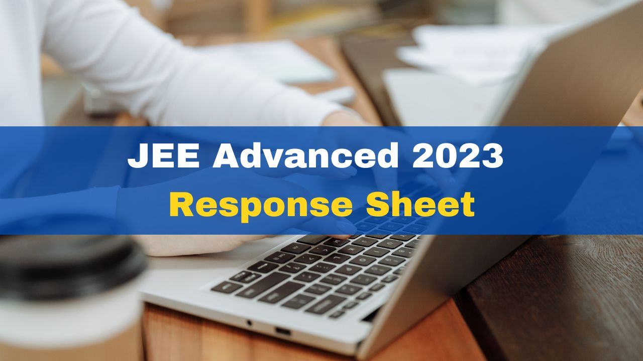 jee-advanced-2023-response-sheet-to-be-released-today-at-jeeadv-ac-in-check-details