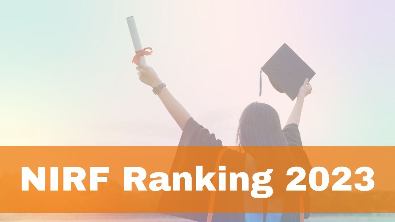 nirf-ranking-2023-from-best-management-and-engineering-colleges-to-top-universities-in-india-full-list