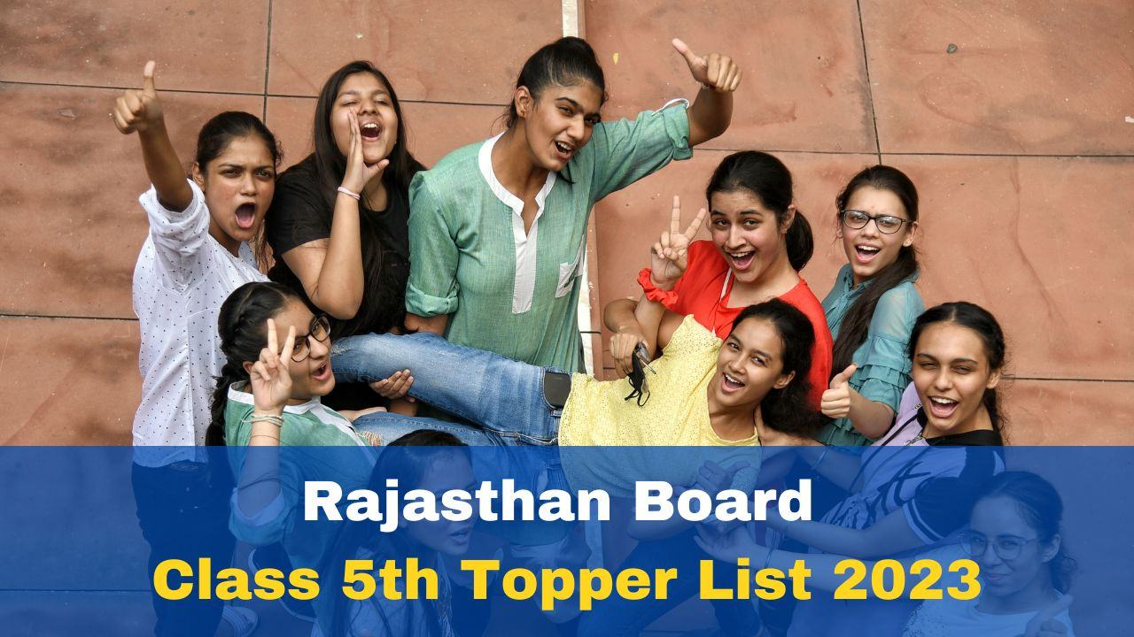 rajasthan-board-5th-topper-list-2023-rbse-5th-result-and-toppers-list-district-wise-merit-list-pass-percentage-with-marks