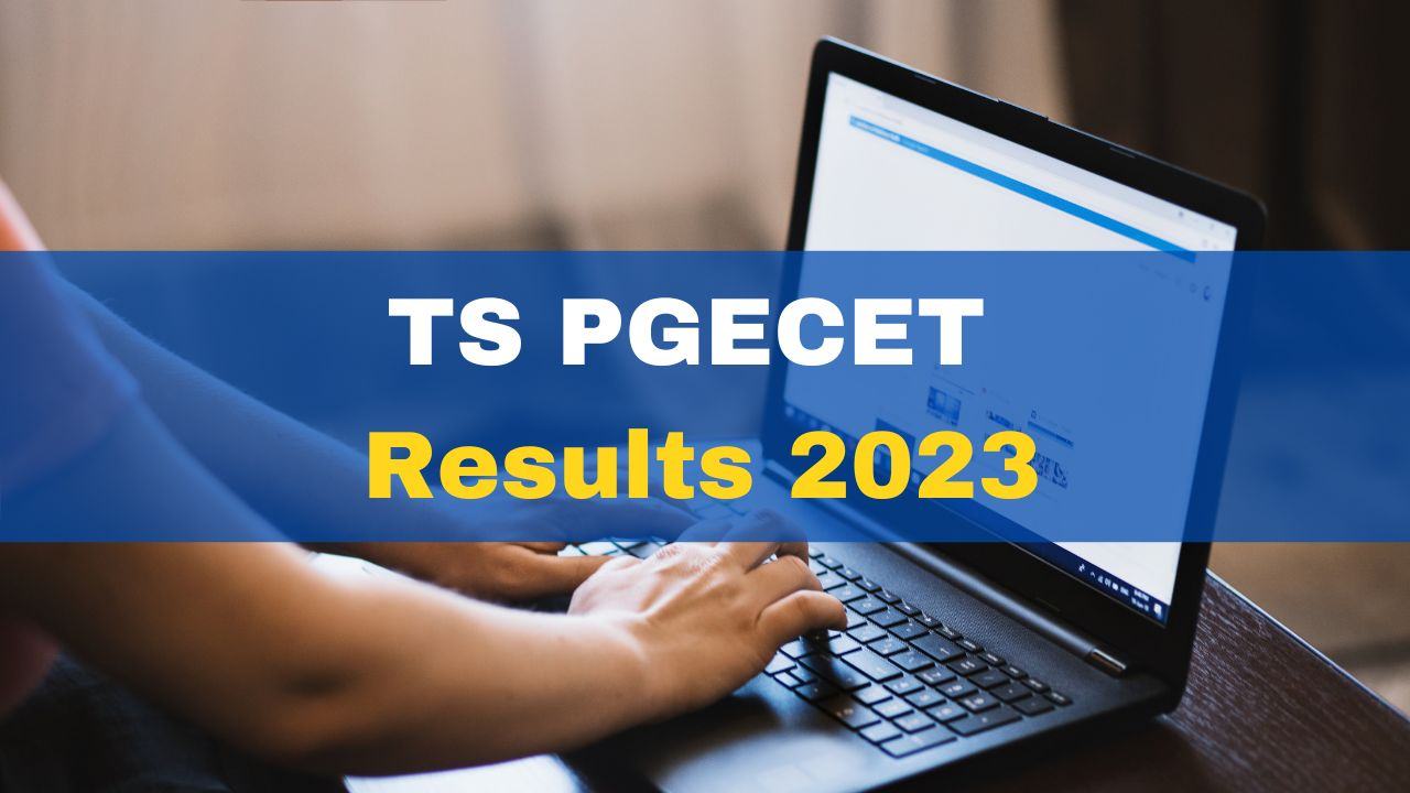 ts-pgecet-results-2023-to-be-released-today-at-3-pm-download-rankcard-at-pgecet-tsche-ac-in-manabadi-co-in
