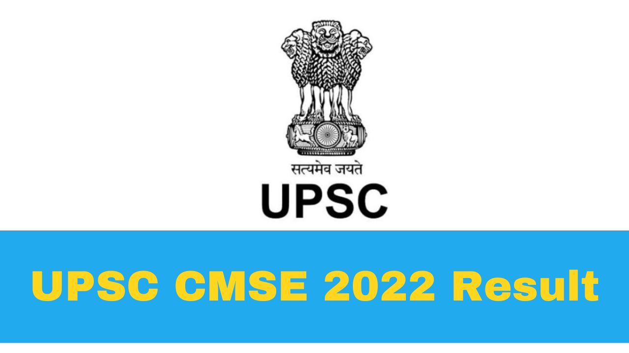 upsc-cmse-2022-final-results-out-at-upsc-gov-in-direct-link